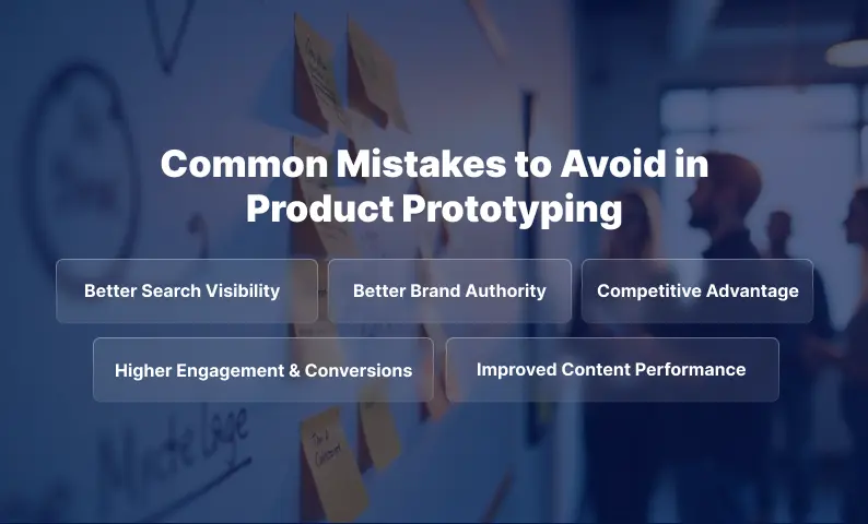 Common Mistakes to Avoid in Product Prototyping